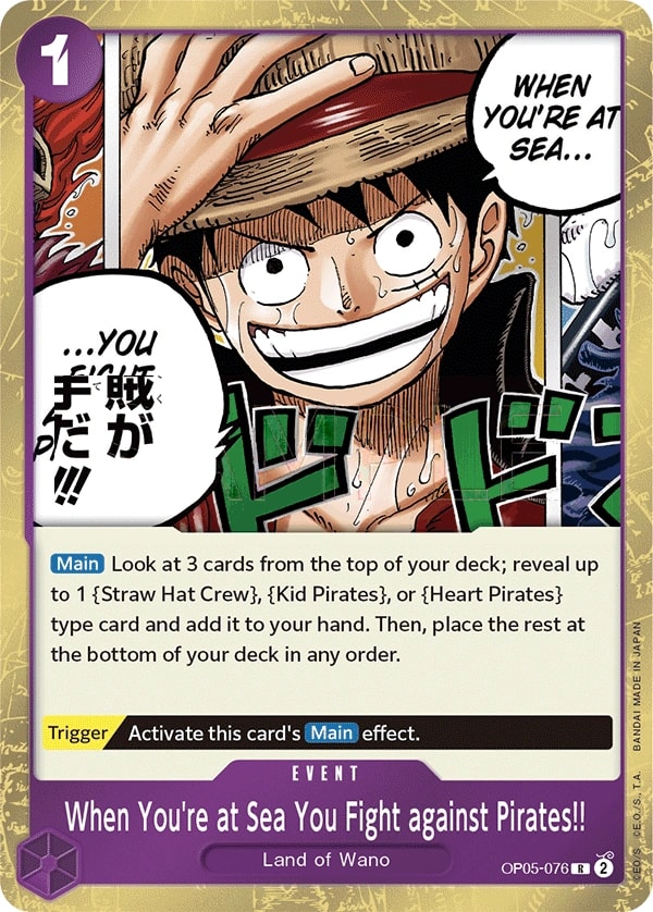 When You're at Sea You Fight against Pirates!! (OP05-076) — Rare One Piece card