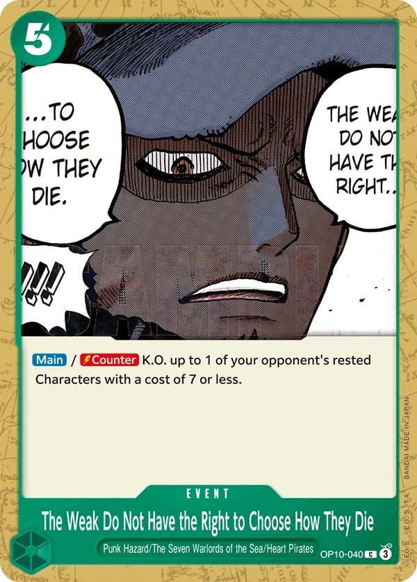 The Weak Do Not Have the Right to Choose How They Die (OP10-040) — Common One Piece card